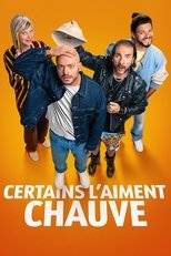 Certains l’aiment chauve